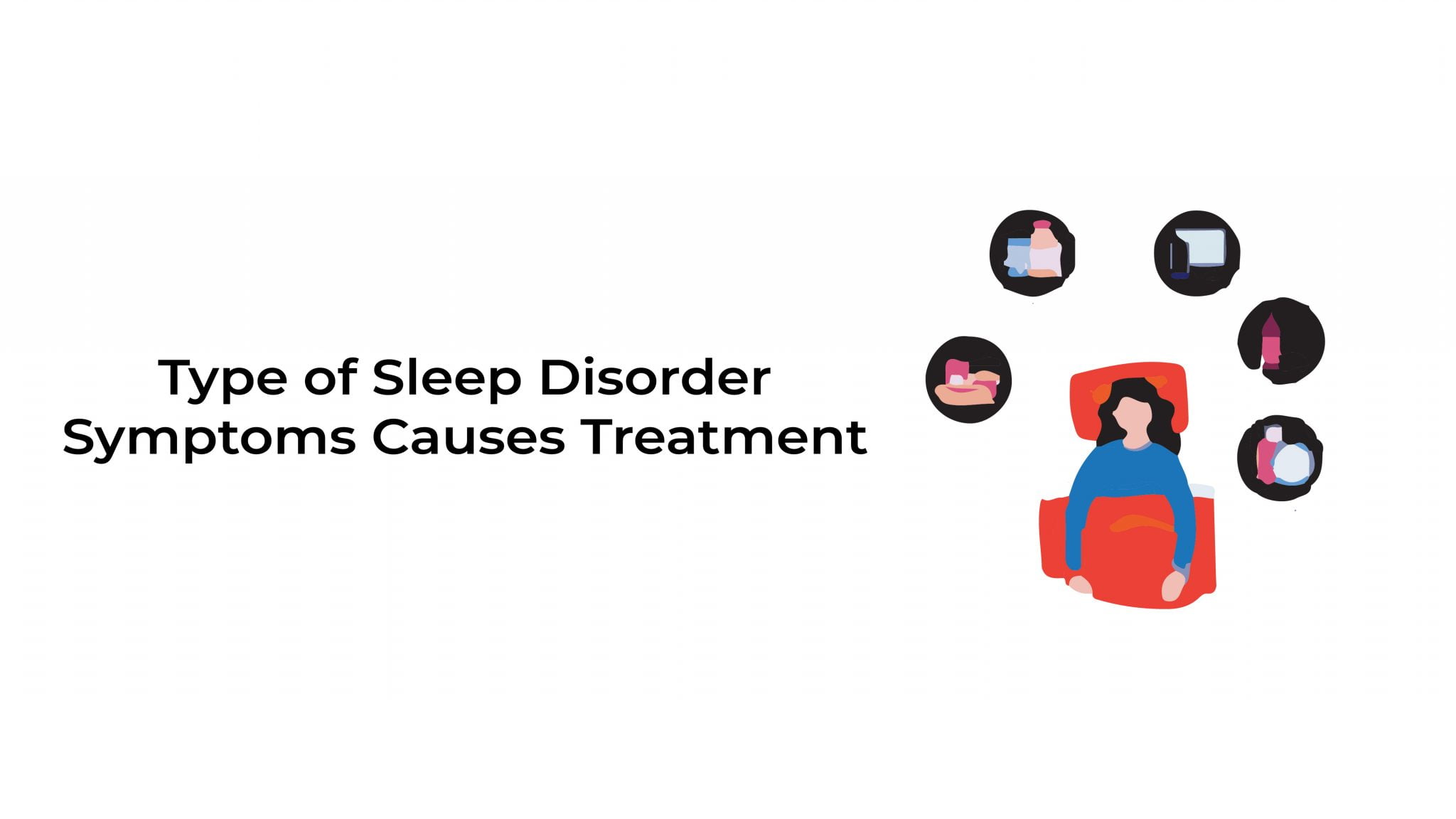 Type of Sleep Disorder: Symptoms| Causes |More~ Statcardiologist